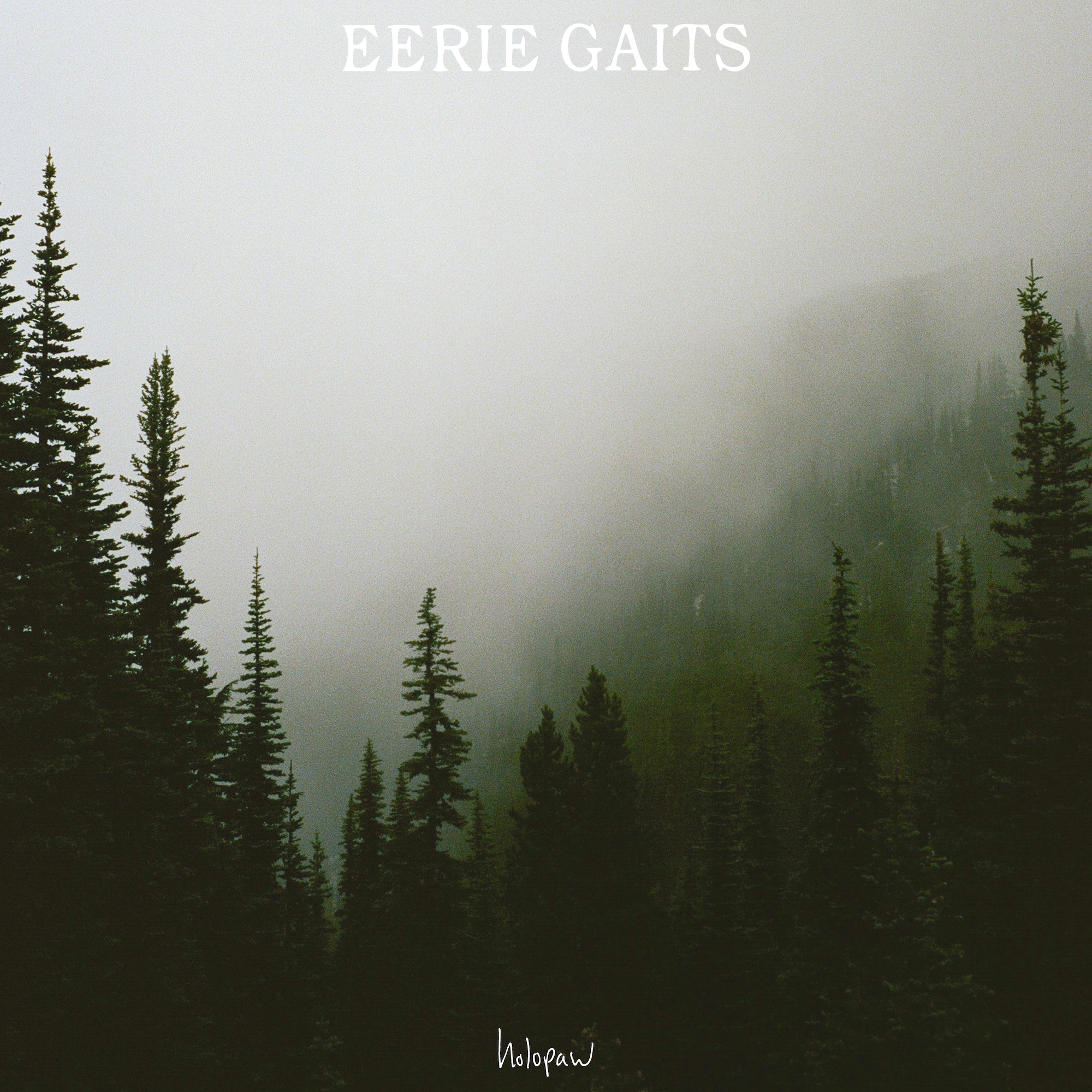 Eerie Gaits - Holopaw